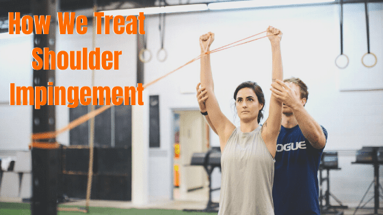 How We Treat Shoulder Impingement