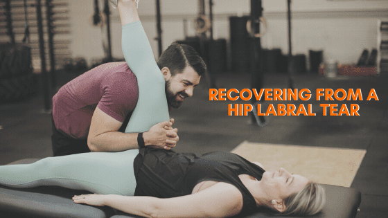 Recovering from a Hip Labral Tear