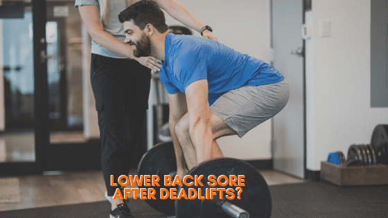 Lower Back Pain After Deadlifts? Here's How to Do Them Right