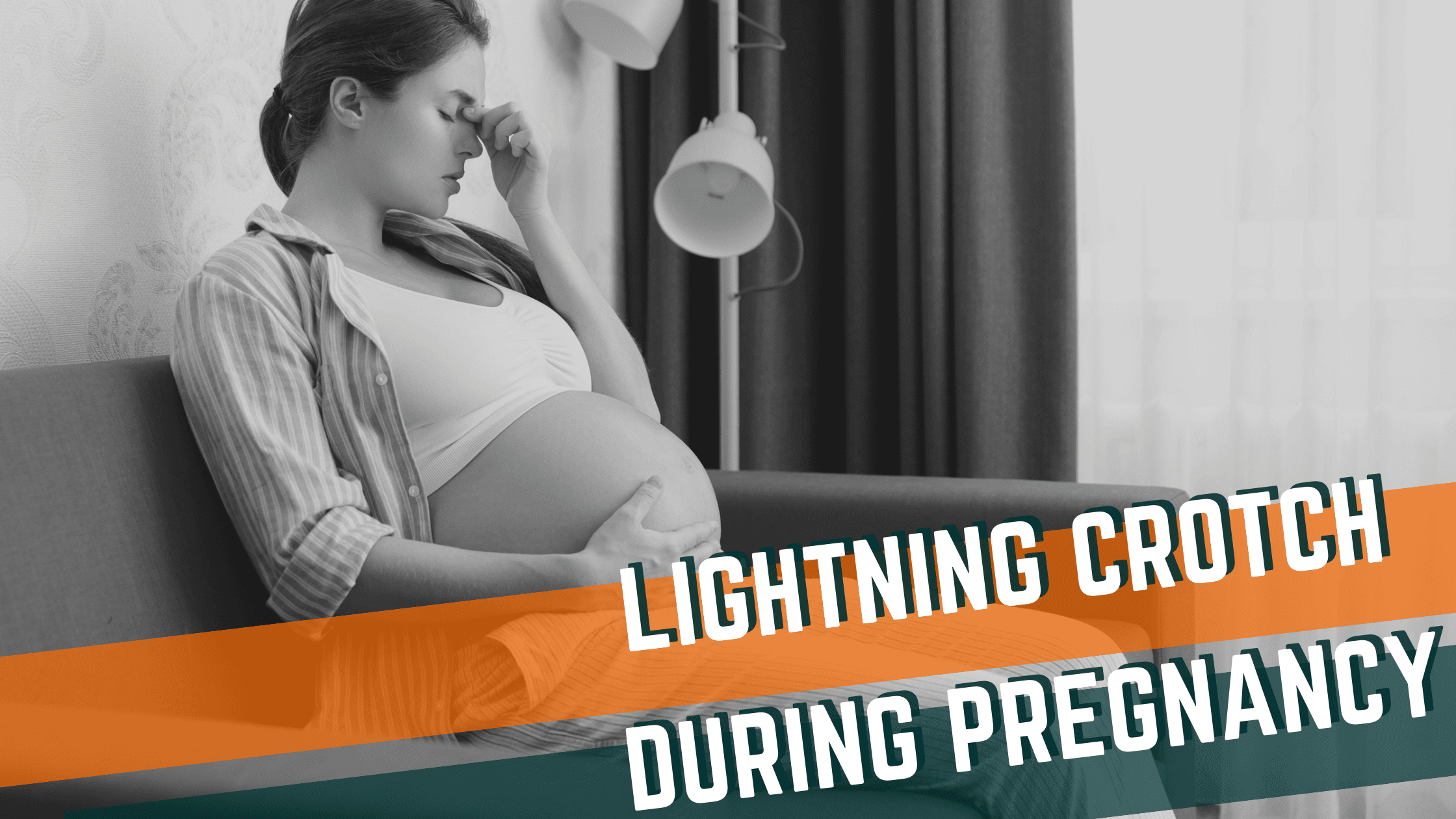 Featured image for “Lightning Crotch During Pregnancy?”